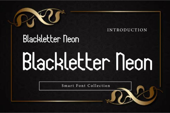Blackletter Neon: A Bold Typeface for Modern Makers