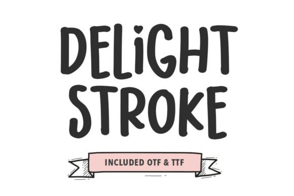 Delight Stroke Font for Friendly Branding