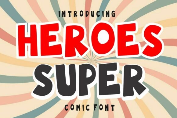 Heroes Super: The Playful Typeface for Bold Brands