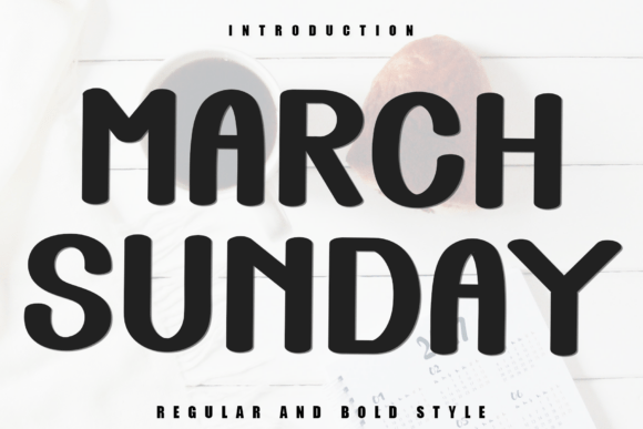 March Sunday Typeface for Festive Campaigns