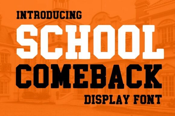 School Come Back Font for Bold Business Branding